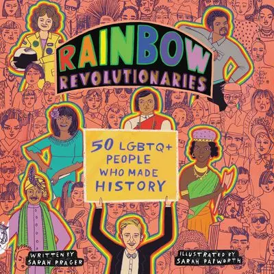 Rainbow Revolutionaries: Lgbtq+ Heroes Who Shaped History 1