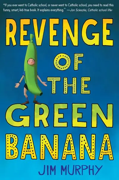 Revenge Of The Green Banana: A Witty Middle-Grade Comedy 1