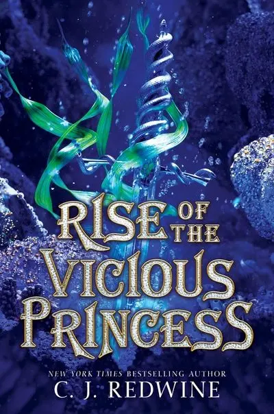 Rise Of The Vicious Princess: A Fantasy Adventure Tale 1