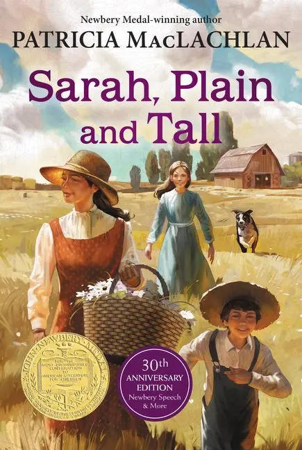 Sarah, Plain And Tall By Patricia Maclachlan: Newbery Award-Winning Novel 1