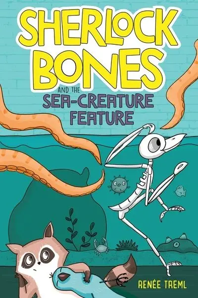 Sherlock Bones And The Sea-Creature Feature: A Marine Biology Adventure 1