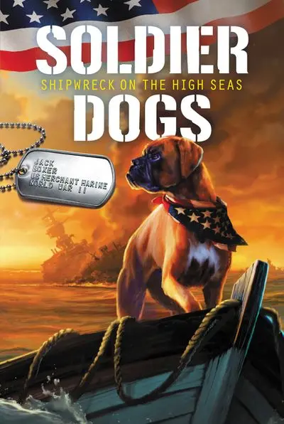 Soldier Dogs Book 7: Shipwreck On The High Seas 1