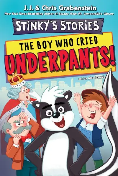 Stinky’S Stories #1: The Boy Who Cried Underpants!—A Silly, Sassy First Adventure 1