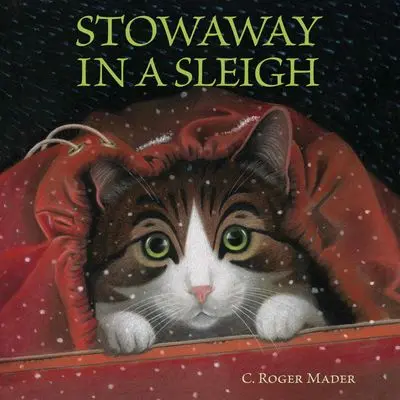 Stowaway In A Sleigh: A Holiday Adventure 1