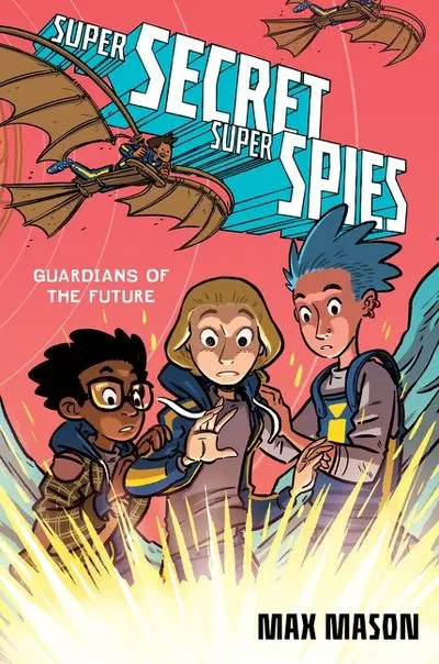 Super Secret Super Spies: Guardians Of The Future – Sci-Fi Espionage Series 1