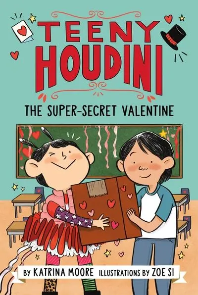 Teeny Houdini: The Super-Secret Valentine (Book 2) 1