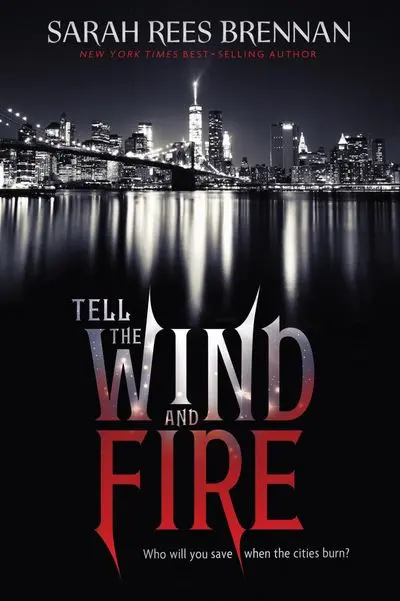 Tell The Wind And Fire: A Mythic Fantasy Novel With Dual Realities 1