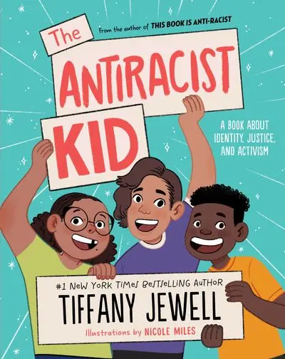 The Antiracist Kid: A Guide For Young Changemakers 1