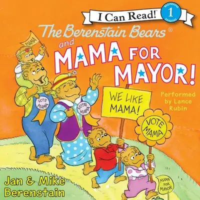 The Berenstain Bears And Mama For Mayor! — A Values-Based Picture Book On Community And Leadership 1