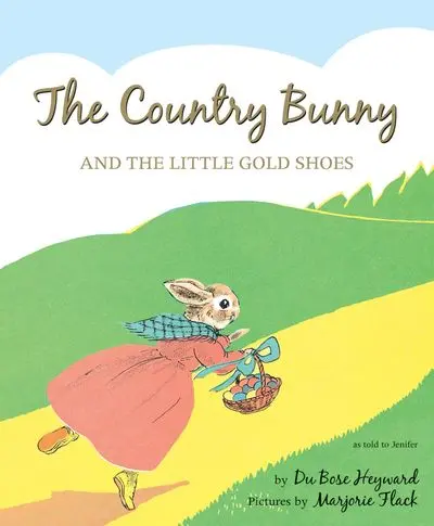 The Country Bunny And The Little Gold Shoes – 75Th Anniversary Reissue 1