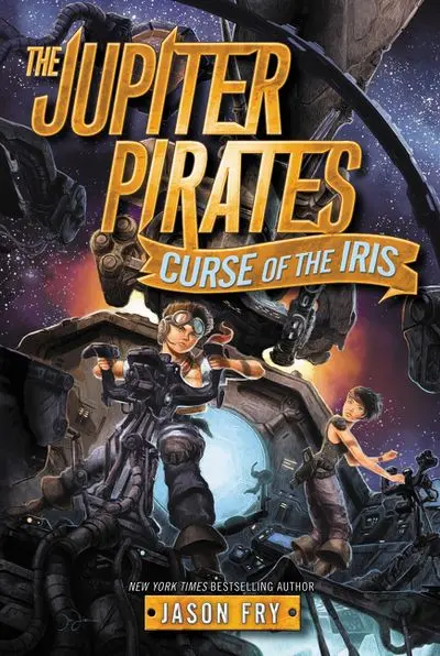 The Jupiter Pirates, Book 2: Curse Of The Iris 1