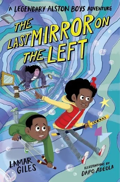 The Last Mirror On The Left: A Fantasy Adventure Novel 1