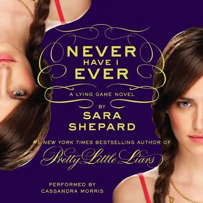 The Lying Game #2: Never Have I Ever – Deception And Drama 1
