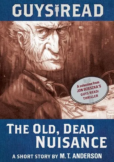 The Old, Dead Nuisance: A Darkly Comic Ya Novel 1