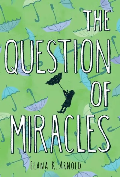 The Question Of Miracles: A Thoughtful Middle-Grade Tale 1