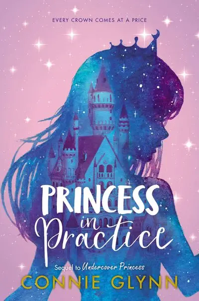 The Rosewood Chronicles, Book Two: Princess In Practice 1