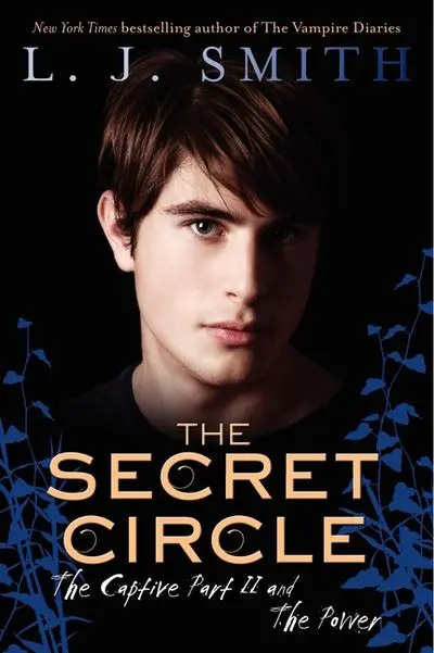 The Secret Circle: The Captive, Volume Ii — The Power 1