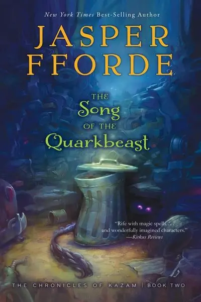 The Song Of The Quarkbeast Comedy Fantasy Novel 1
