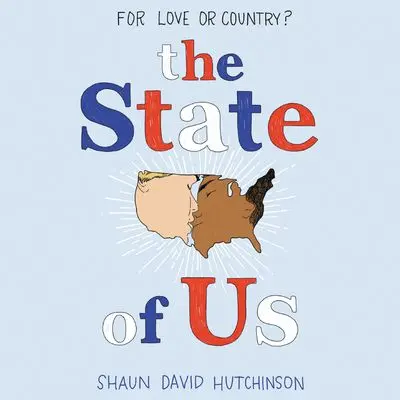The State Of Us: A Political Coming-Of-Age Story 1