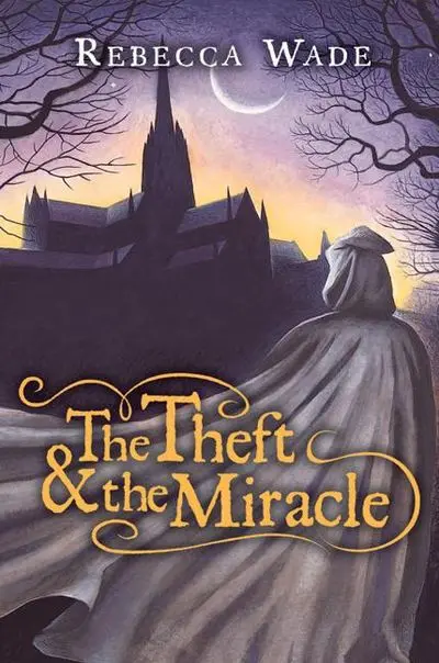 The Theft & The Miracle: A Tale Of Loss And Wonder 1