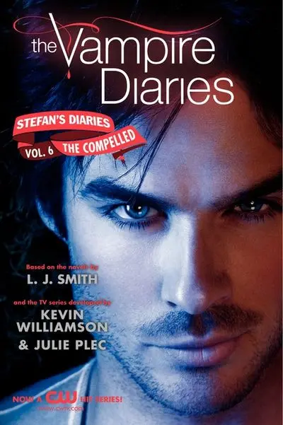 The Vampire Diaries: Stefan’S Diaries, Book Six — The Compelled 1