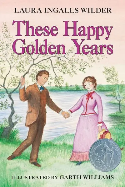 These Happy Golden Years: A Little House Classic 1