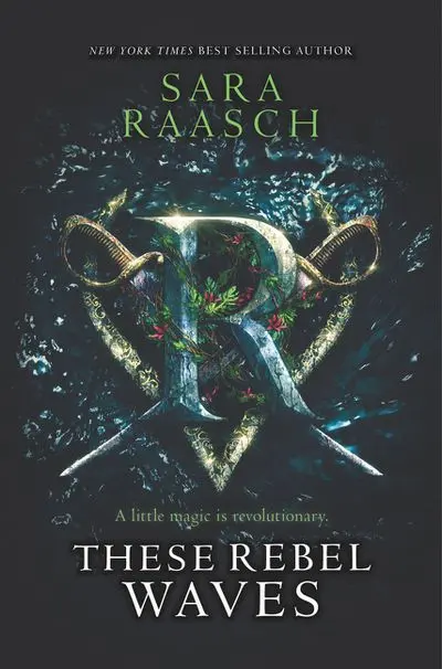 These Rebel Waves: A Swashbuckling Dual-Pov Fantasy 1