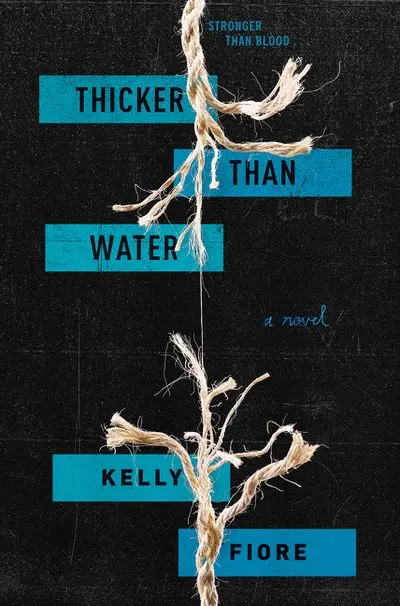 Thicker Than Water: A Family Loyalty Novel 1