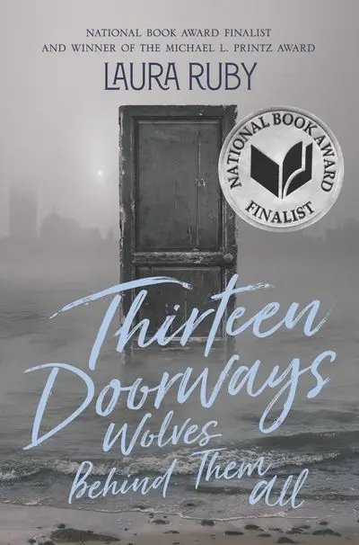 Thirteen Doorways, Wolves Behind Them All: A Haunting Ya Novel 1