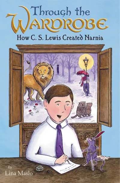 Through The Wardrobe: The Making Of Narnia By C.S. Lewis 1