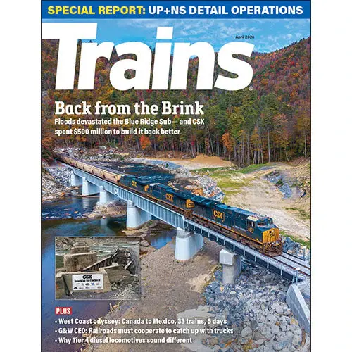 Trains Magazine – April Edition – Railroading News & Model Train Features 1