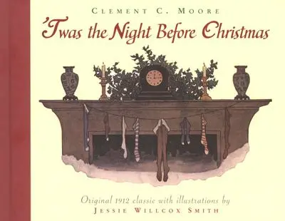 'Twas The Night Before Christmas: A Timeless Holiday Classic Reimagined 1