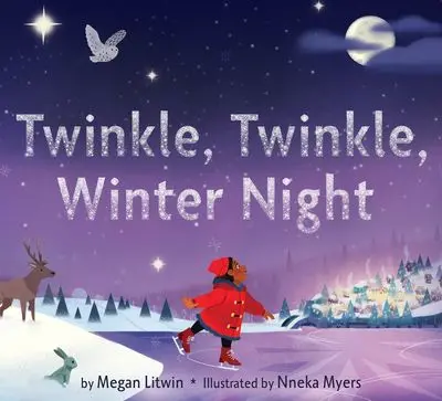 Twinkle, Twinkle, Winter Night: A Cozy Bedtime Adventure 1