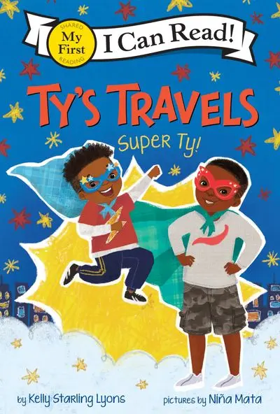 Ty'S Travels: Super Ty! – A Vibrant Chapter Book Celebrating Confidence And Imagination 1