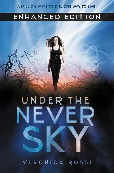 Under The Never Sky: Enhanced Edition (Book One) 1