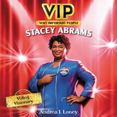 Vip Spotlight: Stacey Abrams — Leader, Author, Visionary 1