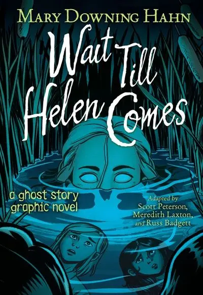 Wait Till Helen Comes: Graphic Novel Adaptation 1