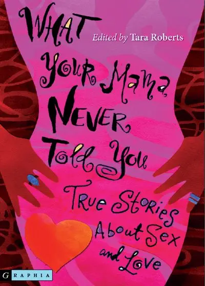 What Your Mama Never Told You: A Candid Teen Nonfiction Guide 1