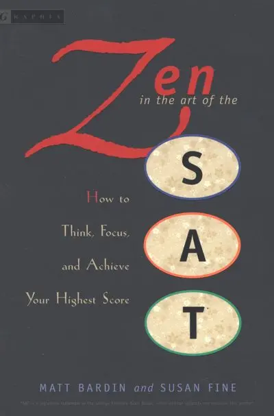 Zen And The Art Of The Sat: A Witty Test-Prep Guide 1